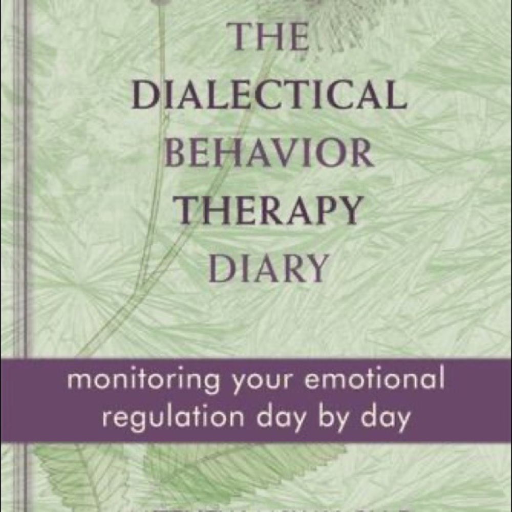 Dialectical Behavior Therapy Skill workbook and diary